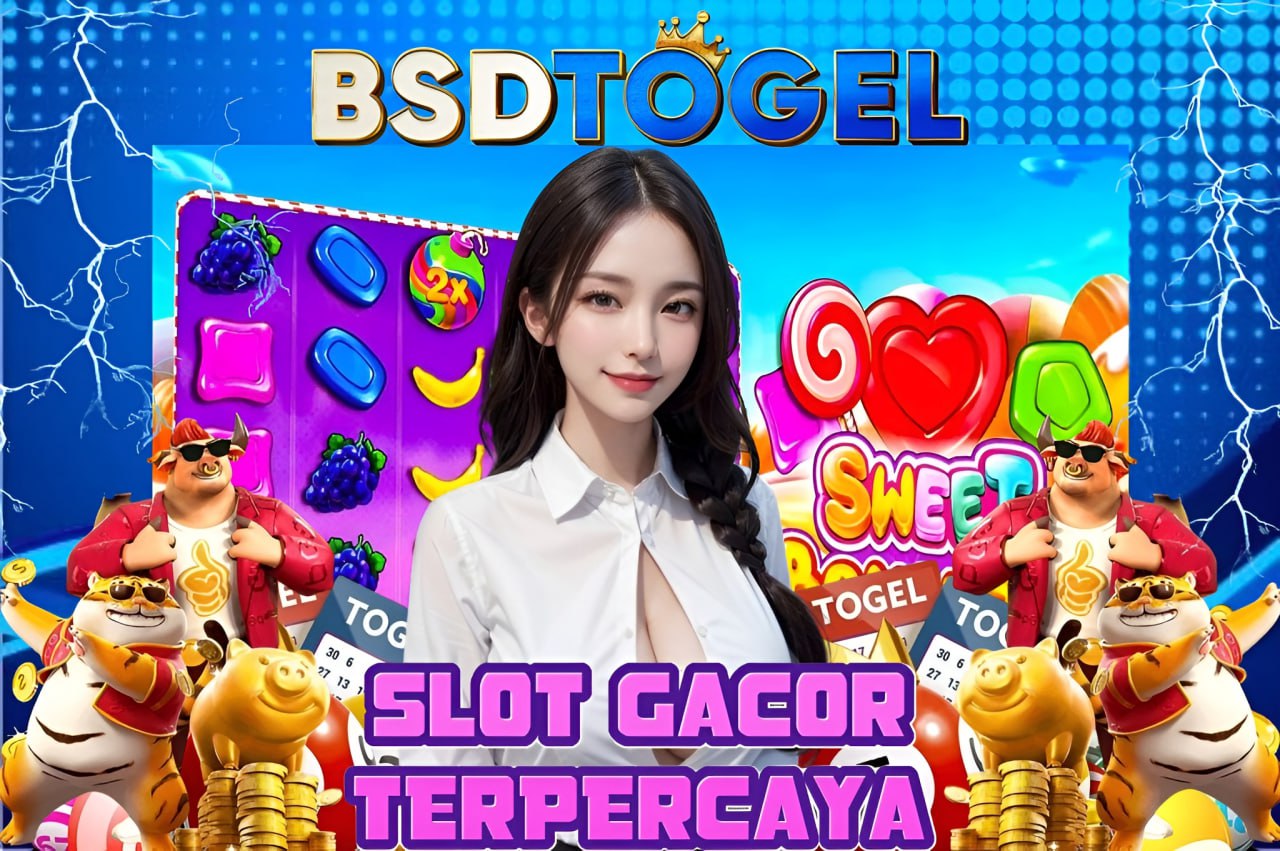 BSDTOGEL: Platform Terpercaya untuk Togel dan Slot Gacor dengan RTP Tinggi